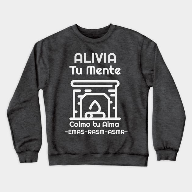 Alivia la mente, Calma tu alma Crewneck Sweatshirt by ASanchezTi